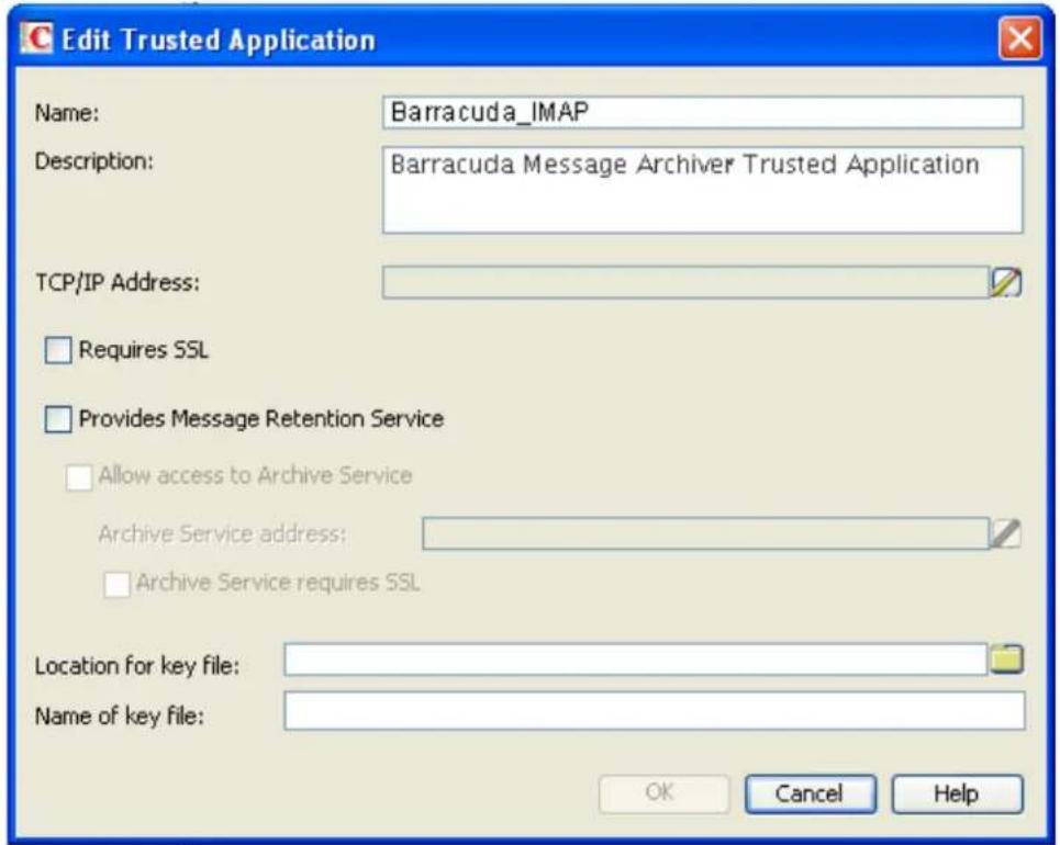 Edit Trusted Application Name: Barracuda_IMAP Description: Barracuda Message Archiver Trusted Application TCP/IP Address: Requires SSL Provides Message Retention Service Allow access to Archive Service Archive Service address: Archive Service requires SSL Location for key file: Name of key file: OK Cancel Help