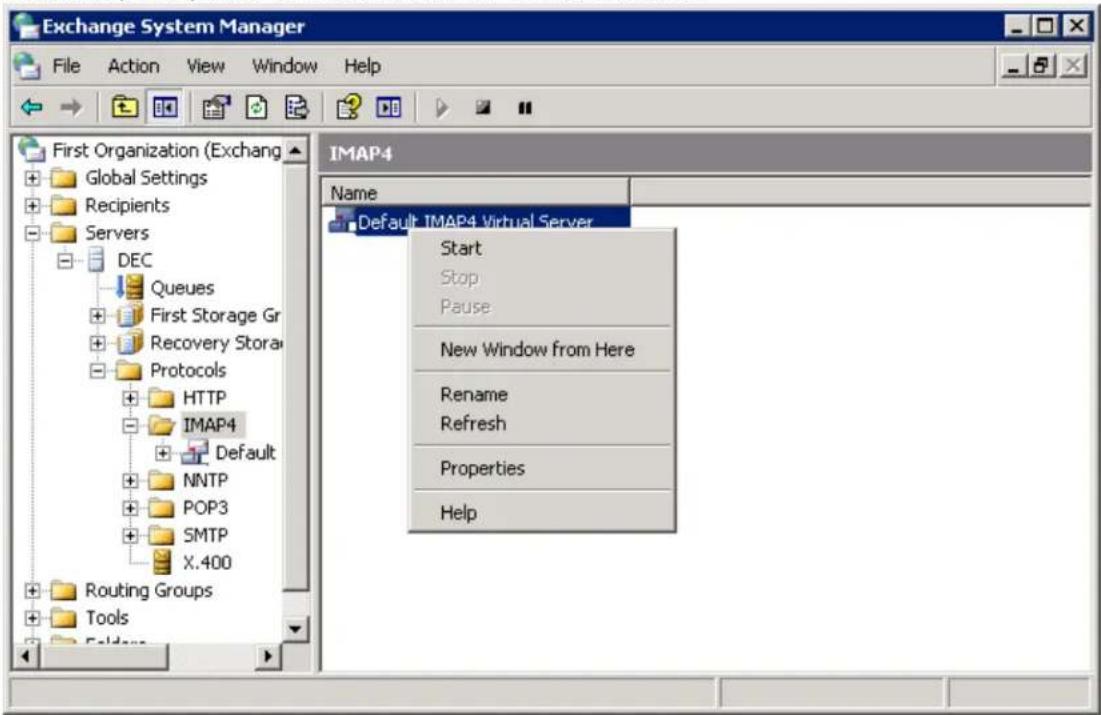 Exchange System Manager File Action View Window Help First Organization (Exchange Global Settings Recipients Servers DEC Queues First Storage Gr Recovery Stora Protocols HTTP IMAP4 Default NNTP POP3 SMTP X.400 Routing Groups Tools EMAP4 Name Default IMAP4 Virtual Server Start Stop Pause New Window from Here Rename Refresh Properties Help