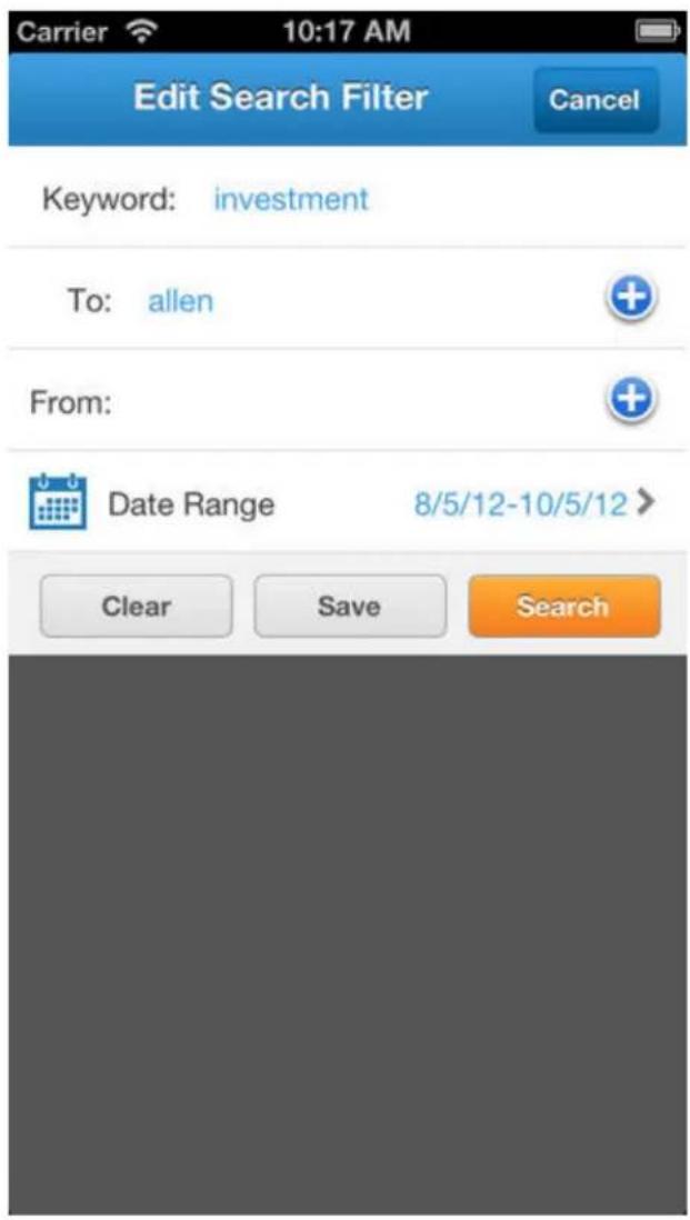 Carrier 10:17 AM Edit Search Filter Cancel Keyword: investment To: allen From: Date Range 8/5/12-10/5/12 > Clear Save Search
