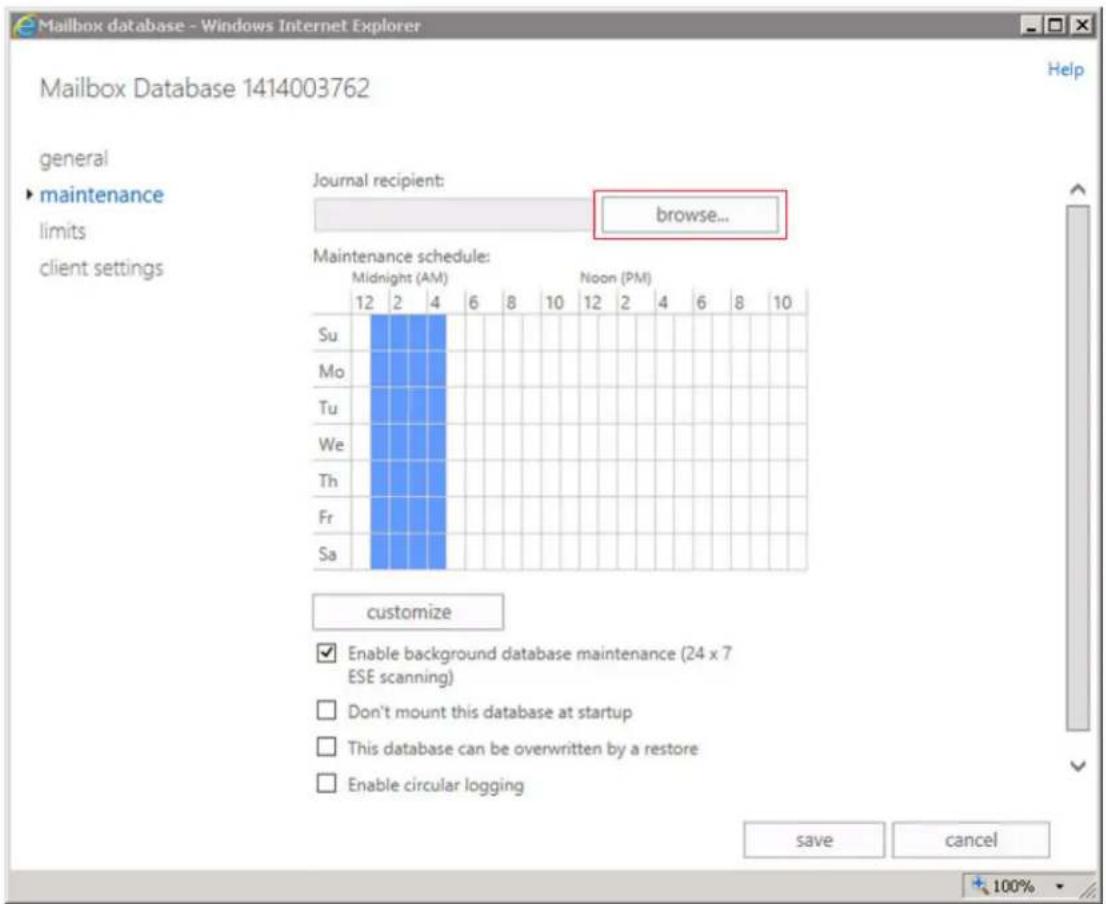 Mailbox database - Windows Internet Explorer Mailbox Database 1414003762 general ► maintenance limits client settings Journal recipient: browse... Maintenance schedule: Midnight (AM) Noon (PM) 12 2 4 6 8 10 12 2 4 6 8 10 Su Mo Tu We Th Fr Sa customize Enable background database maintenance (24 x 7 ESE scanning) Don't mount this database at startup This database can be overwritten by a restore Enable circular logging save cancel + 100%