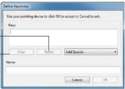 Define Keystroke Use your pointing device to click OK to accept or Cancel to exit. Keys: Clear Dearts Add Special Name: Cancel OK