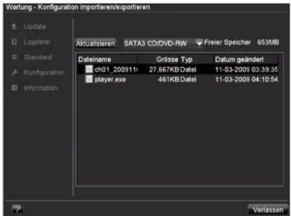 Wartung - Konfiguration importieren/exportieren Update Logdatei Standard Configuration Information Aktualisieren SATA3 CD/DVD-RW Freier Speicher 653MB Datename Grösse Typ Datum geändert ch01_2009111 27.667KB Datei 11-03-2009 03:39:35 player.exe 461KB Datei 11-03-2009 04:10:54 Verlassen