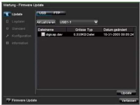 Wartung - Firmware Update Update Logdatei Standard Konfiguration Information USB FTP Aktualsieren USB1-1 Datename Grösse Typ Datum geändert digicep.dav 6.930KB Datei 10-31-2009 08:09:24 Update Firmware Update Verlassen