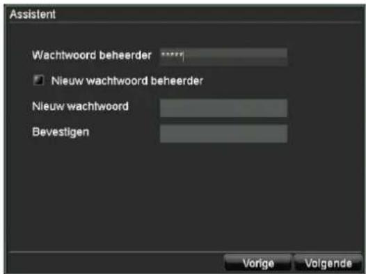 Assistent Wachtwoord beheerde ***** Nieuw wachtwoord beheerde Nieuw wachtwoord Bevestigen Vorige Volgende