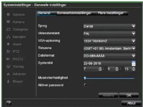 Systemindstillinger - Generelle indstillinger Generel Sommertidsindstillinger Flere indstillinger Sprog Dansk Videostandard PAL VGA-oplesning 1024'768/60HZ Tidszone (GMT+01:00) Amsterdam, Berlin Dataformat DO-MM-AAAA Systemtid 23-06-2010 Musevisemastighed Aktiver password Advent OK Aflut