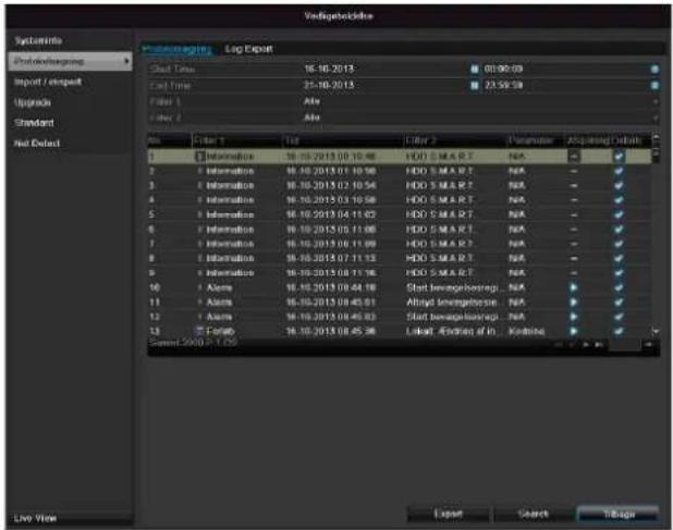 Verlagebidie Systematic Provehängig Import / Export Upgrade Standard Net Defect Volumenlagen Log Export Start Time 16-10-2013 01:00:09 End Time 25-10-2013 23:58:58 Filter 1 Alt Filter 2 Alt Index Order List Filter 2 Parameters Acquired/Default 1 Information 16.10.2013.09.10.46 HDD S M A R T. N/A 2 Information 16.10.2013.01.10.50 HDD S M A R T. N/A 3 Information 16.10.2013.02.10.54 HDD S M A R T. N/A 4 Information 16.10.2013.03.10.58 HDD S M A R T. N/A 5 Information 16.10.2013.04.11.02 HDD S M A R T. N/A 6 Information 16.10.2013.05.11.06 HDD S M A R T. N/A 7 Information 16.10.2013.06.11.09 HDD S M A R T. N/A 8 Information 16.10.2013.07.11.13 HDD S M A R T. N/A 9 Information 16.10.2013.08.11.16 HDD S M A R T. N/A 10 Alarms 16.10.2013.09.24.18 Start bargepbiasregi... N/A 11 Alarms 16.10.2013.09.45.01 Altgrad brengbeseine... N/A 12 Alarms 16.10.2013.09.45.03 Start bargepbiasregi... N/A 13 Fidelity 16.10.2013.08.45.38 Linkart, Atksten of in, Kostine Current: 5x40 - 27 x55 Live View Export Search Image