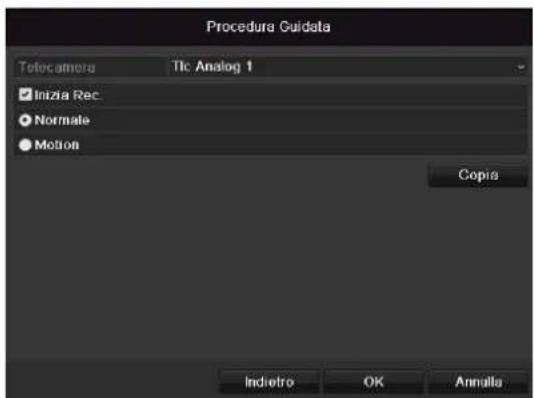 Procedura Guidata Tolocamera Tic Analog 1 Inizia Rec Normale Motion Copia Indietro OK Annalla