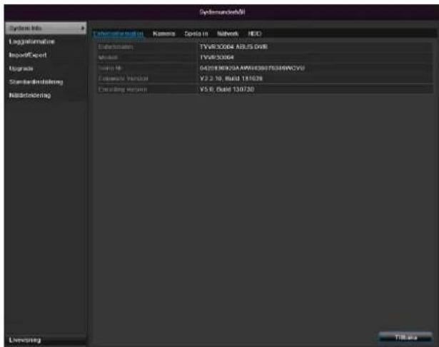 System.mdb Lognormalization Import/Export Upgrade StandardIndesign Nabdoming External load: Kamera Options Network HDD External load: TVVB30064 ABL5 0x8 Module1 TVVB30064 Storage ID: 042018902SAAWB430753MWCVU External load: Y2.2.10, Build 181028 External load: V5.6, Build 130730 Licensing Till area