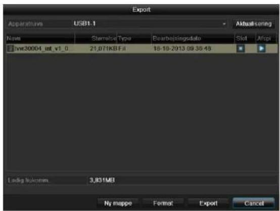 Export Apparathave USB1.1 Name Sternelse Type Bearbeitingsdata Slot Atpri vrr30004_int_v1_0 21.071KB Fit 18-19-2013.09.35.48 Lsdig hukomim 3,831MB Ny mappe Format Export Cancel