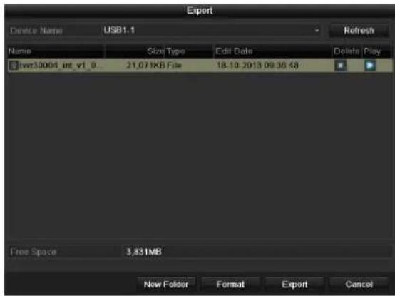 Export Device Name USB1.1 Refresh Name Size Type Edit Date Delete Play twr30004 int v1_0 21.071KB File 18-10-2013 09:30:48 Free Space 3,831MB New Folder Format Export Cancel