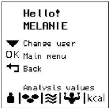 Hello! MELANIE ▼ Change user OK Main menu ← Back Analysis values kcal