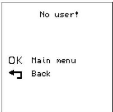 No user! OK Main menu ← Back