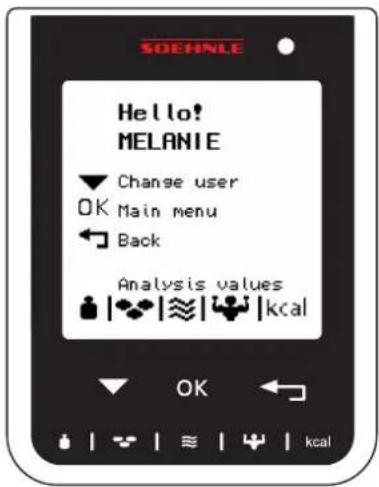 SOEHNLE Hello! MELANIE ▼ Change user OK Main menu ← Back Analysis values kcal OK ← kcal