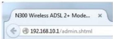 N300 Wireless ADSL 2+ Mode... 192.168.10.1/admin.shtml