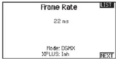 Frame Rate 22 ms Mode: DSMX XPLUS: Inh LIST NEXT