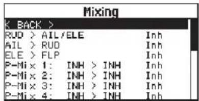 Mixing < BACK > RUD > AIL/ELE AIL > RUD ELE > FLP P-Mi × 1: INH > INH P-Mi × 2: INH > INH P-Mi × 3: INH > INH P-Mi × 4: INH > INH