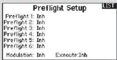 Preflight Setup LIST Preflight 1: Inh Preflight 2: Inh Preflight 3: Inh Preflight 4: Inh Preflight 5: Inh Preflight 6: Inh Modulation: Inh Execute:Inh