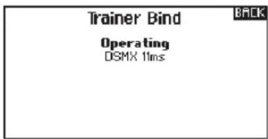 Trainer Bind Operating DSMX 11ms