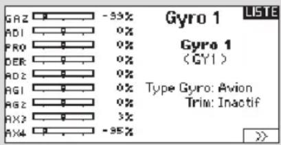 GAZ -35% AD1 0% PRO 0% DER 0% AD2 0% AG1 0% AG2 0% AX2 3% AX4 -95% Gyro 1 LISTE Gyro 1 (GY1) Type Gyro: Avion Trim: Inactif >>