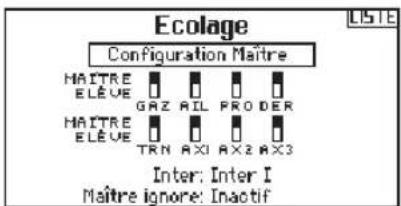 Ecolage Configuration Maitre HAITRE ELÈVE GAZ AIL PRODER HAITRE ELÈVE TRN AXI AX2 AX3 Inter: Inter I Maitre ignore: Inactif