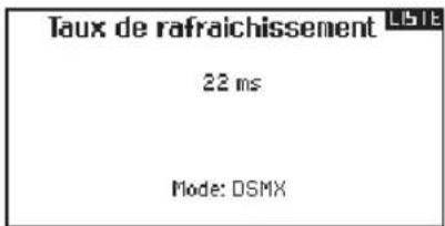 Taux de rafraichissement 22 ms Mode: DSMX