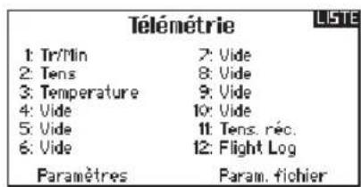 Télémetrie 1: Tr/Min 2: Vide 2: Tens 8: Vide 3: Temperature 9: Vide 4: Vide 10: Vide 5: Vide 11: Tens. réc. 6: Vide 12: Flight Log Paramètres Param. fichier