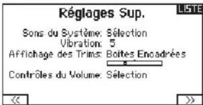 Réglages Sup. Sons du Système: Sélection Vibration: 5 Affichage des Trims: Boites Encadrées Contrôles du Volume: Sélection