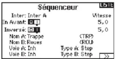 SÉQUENCEUR Inter: Inter A En Avant: Inversé: Nom A: Trappe Nom B: Roues Voie A: Inh Voie B: Inh Witesse 5,0 5,0 (TRP) (ROU) Type A: Step Type B: Step >>