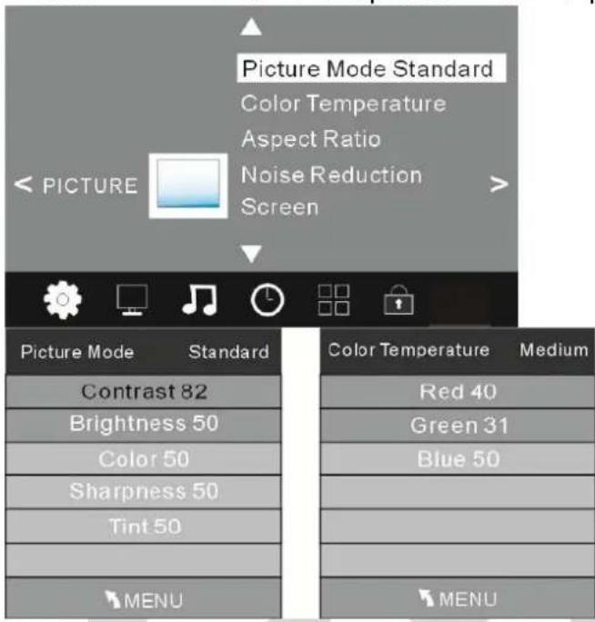 Picture Mode Standard Color Temperature Aspect Ratio Noise Reduction Screen < PICTURE Picture Mode Standard Color Temperature Medium Contrast 82 Brightness 50 Color 50 Sharpness 50 Tint 50 MENU Red 40 Green 31 Blue 50 MENU