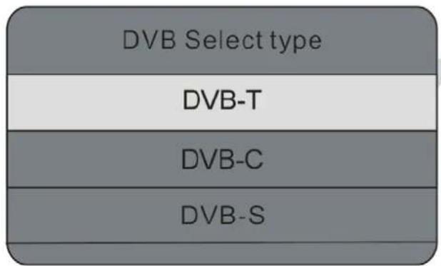 DVB Select type DVB-T DVB-C DVB-S