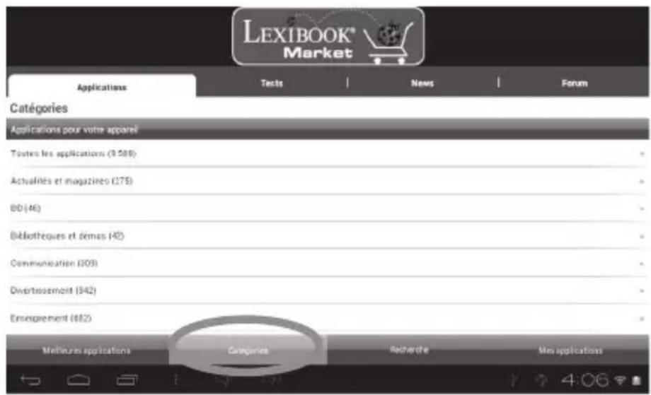 LEXIBOOK® Market Applications Texts News Forum Catégories Applications pour votre apparel Toutes les applications (9 589) Actualités et magazines (275) BD (46) Diblotheques et demes (42) Communication (309) Divertissement (342) Enseignement (682) Méloures applications Categories Recherche Mes applications
