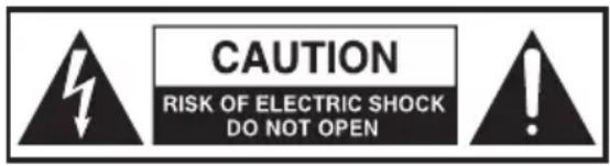 CAUTION RISK OF ELECTRIC SHOCK DO NOT OPEN