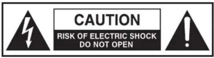 CAUTION RISK OF ELECTRIC SHOCK DO NOT OPEN