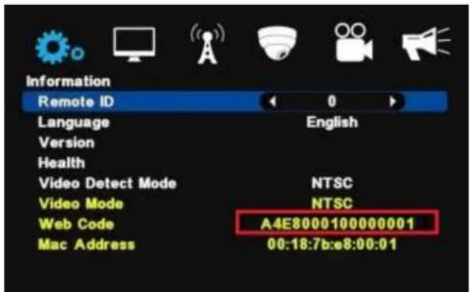 Information Remote ID Language Version Health Video Detect Mode Video Mode Web Code Mac Address English NTSC NTSC A4E8000100000001 00:18:7b:e8:00:01