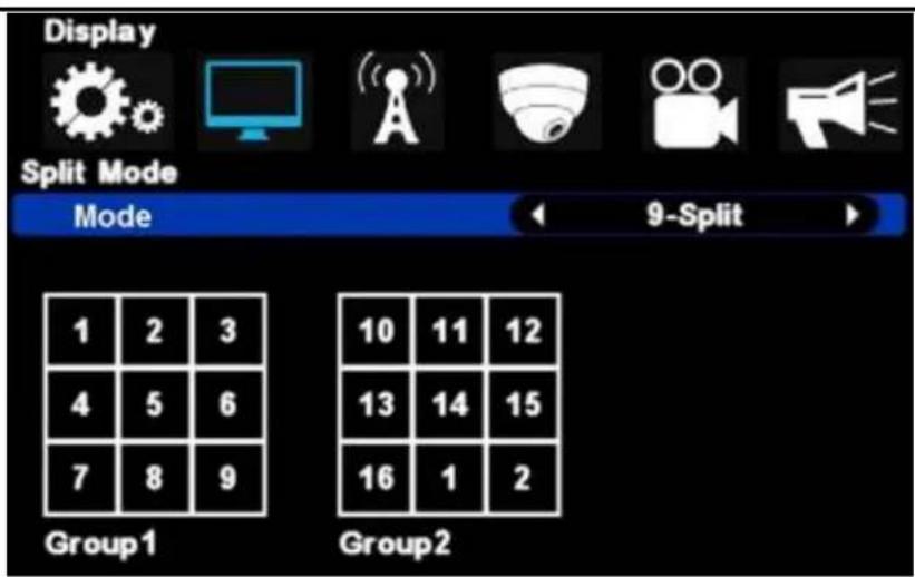 Display Split Mode Mode 9-Split 1 2 3 4 5 6 7 8 9 Group1 10 11 12 13 14 15 16 1 2 Group2