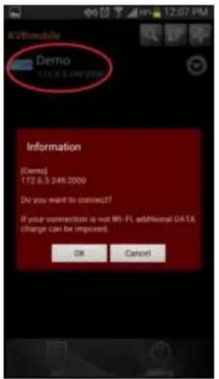 V8 Mobile Demo COS: 6.0 MP 2016 Information (Demo) 172 & 9 249 2000 Do you want to connect! If your connection is not Wi-Fi, additional DATA change can be imposed. OK Cancel