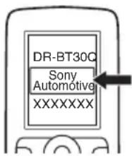SONY DSX-S300BTX - Réglez le périphérique Bluetooth afin qu'il recherche cet appareil. - 1