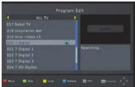 Program Edit ALL TV 017 Rebel TV 018 Inspiration Net 019 Vive Italia Ch 020 7 Digital 021 7 Digital 1 022 7 Digital 2 023 7 Digital 3 024 7 HD Digital Searching... Search