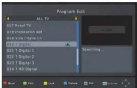 Program Edit ALL TV 017 Rebel TV 018 Inspiration Net 019 Vive ritalia Ch 020 7 Digital 021 7 Digital 1 022 7 Digital 2 023 7 Digital 3 024 7 HD Digital Searching ... Music Tools Lock Delete Export Customize