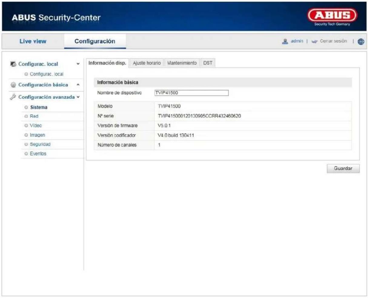 ABUS Security-Center Live view Configuración admin Cenar sesión Configurac. local Configurac. local Configuración básica Configuración avanzada Sistema Rad Video Imagen Seguridad Eventos Información disp. Ajuste horario Mantenimiento DST Información básica Nombre de dispositivo TVIP41500 Modelo TVIP41500 No serie TVIP415000120130905CCRR432460620 Versión de firmware V5.0.1 Versión codificador V4.0 build 130411 Número de canales 1 Guardar