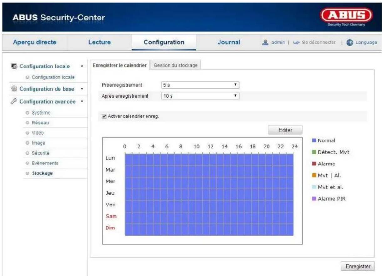 ABUS Security-Center Aperçu directe Lecture Configuration Journal admin | Se déconnecter | Language Abus Security Tech Germany Configuration locale Configuration locale Configuration de base Configuration avancée Système Réseau Vidéo Image Sécurité Evêtements Stockage Enregistrer le calendrier Gestion du stockage Préenregistrement 5 s Après enregistrement 10 s ✓ Activer calendrier enreg. Editor Normal Détect. Mvt Alarme Mvt | Al. Mvt et al. Alarme PIR Lun Mar Mer Jeu Ven Sam Dim 0 2 4 6 8 10 12 14 16 18 20 22 24