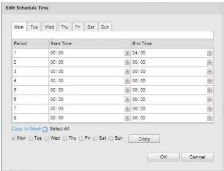 Edit Schedule Time Mon Tue Wed Thu Fri Sat Sun Period Start Time End Time 1 00:00 24:00 2 00:00 00:00 3 00:00 00:00 4 00:00 00:00 5 00:00 00:00 6 00:00 00:00 7 00:00 00:00 8 00:00 00:00 Copy to Week Select All Mon Tue Wed Thu Fri Sat Sun Copy OK Cancel