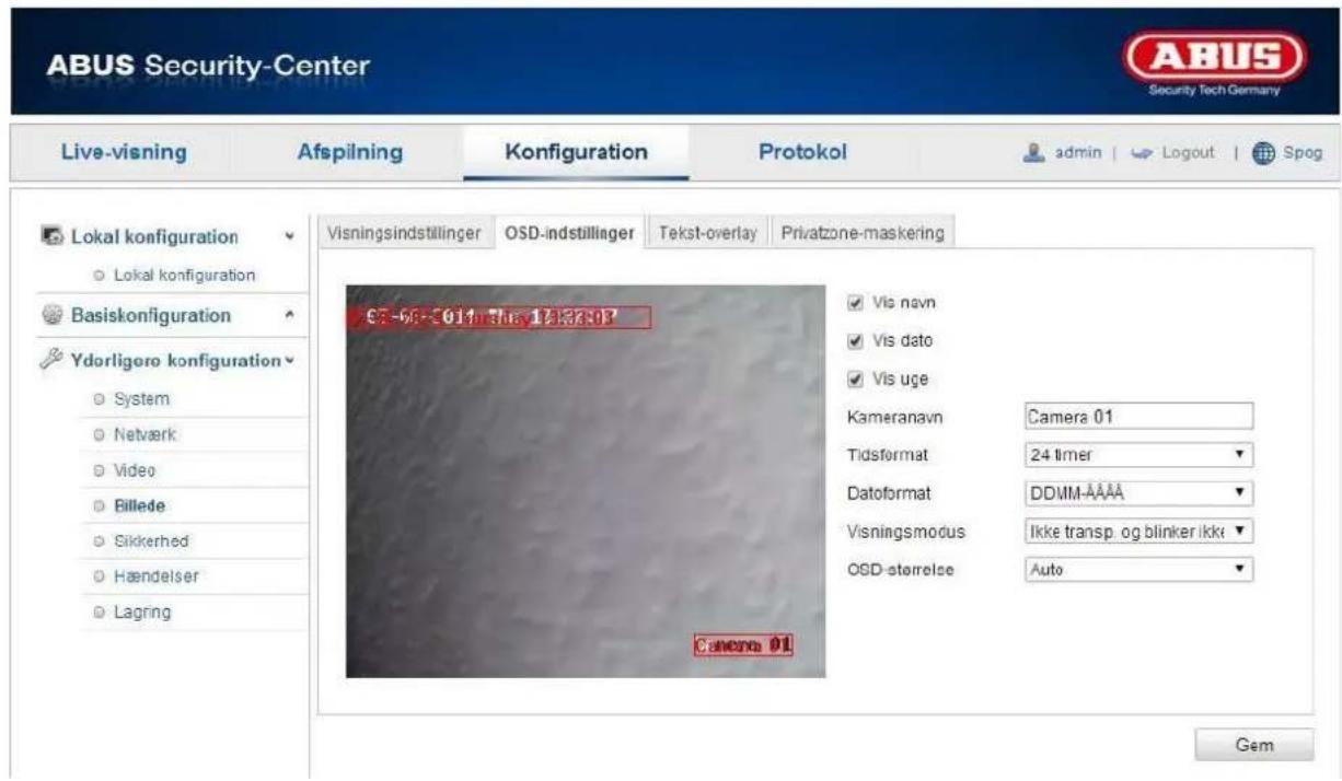 ABUS Security-Center Live-visning Afspilning Konfiguration Protokol admin | Logout | Spog Lokal konfiguration Lokal konfiguration Basiskonfiguration Ydorligero konfiguration System Netvark Video Billede Sikkerhed Hændelser Lagring Visningsindstillinger OSD-indstillinger Tekst-overlay Privatzone-maskering €7-66-2014/31.12.37.03 Vis navn Vis dato Vis uge Kameranavn Camera 01 Tidsformat 24 timer Dataformat DDMM-AAAA Visningsmodus Ikke transp og blinker ikki OSD-størrelse Auto Camera 01 Gem