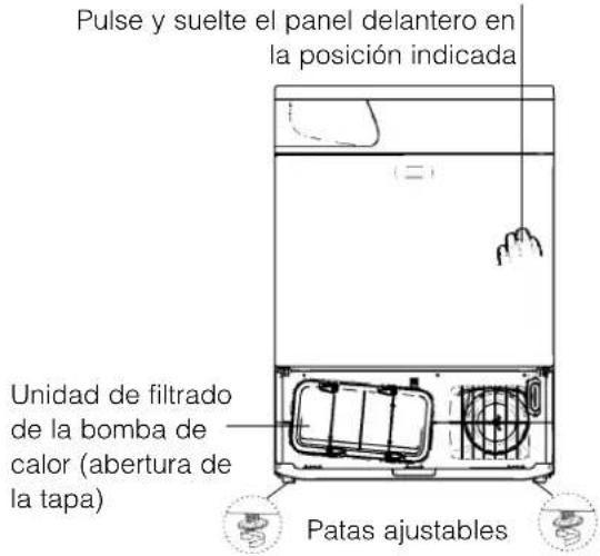 Pulse y suelte el panel delantero en la posición indicada Unidad de filtrado de la bomba de calor (abertura de la tapa) Patas ajustables