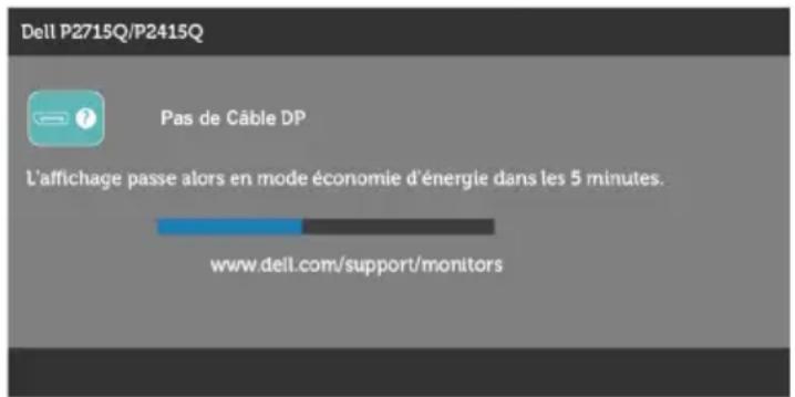 Dell P2715Q/P2415Q Pas de Câble DP L'affichage passe alors en mode économie d'énergie dans les 5 minutes. www.dell.com/support/monitors