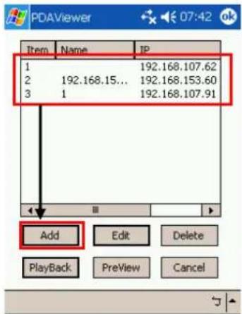 PDAViewer Item Name IP 1 192.168.107.62 2 192.168.15... 192.168.153.60 3 1 192.168.107.91 Add Edit Delete Playback PreView Cancel