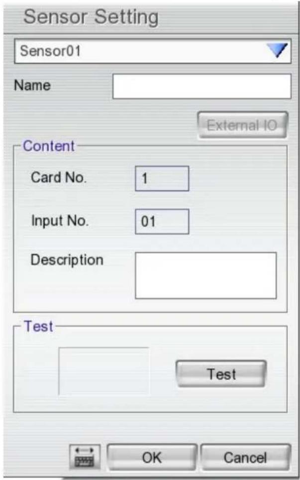 Sensor Setting Sensor01 Name External IO Content Card No. 1 Input No. 01 Description Test Test OK Cancel