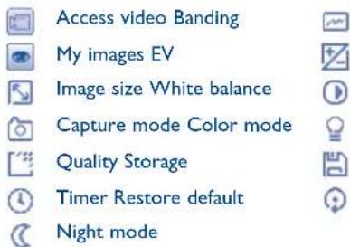 Access video Banding My images EV Image size White balance Capture mode Color mode Quality Storage Timer Restore default Night mode