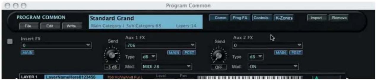 Program Common PROGRAM COMMON File Edit Write Standard Grand Main Category I Sub Category 68 Layers:14 Comm Prog FX Controls K-Zones Import Remove Insert FX 0 Send Aux 1 FX 706 Send Aux 2 FX 0 MAIN POST Type dB MAIN POST -3 dB Mod: MIDI 28 OFF Mod: ON LAYER 1 LayerNameHere0123456 756 VrVaVell Full Level Pan