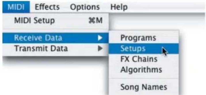 MIDI Effects Options Help MIDI Setup ⌘M Receive Data ▶ Programs Transmit Data ▶ Setups FX Chains Algorithms Song Names